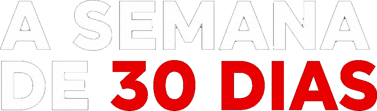 A Semana de 30 Dias