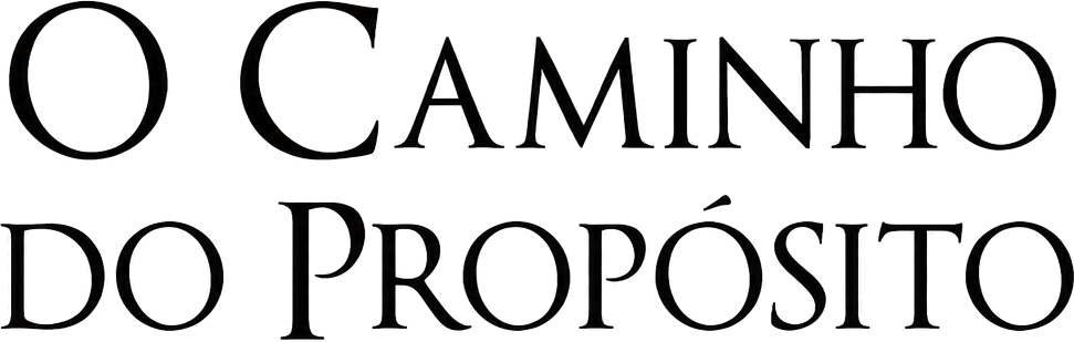 O Caminho do Propósito